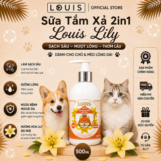 Sữa Tắm Xả Cho Chó Mèo 2in1 Louis LILY 250-500ml Kiêm Dầu Xả Thú Cưng Chính Hãng