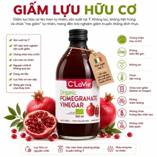 Giấm Lựu Hữu Cơ C'LaVie 500ml Chính Hãng Giàu Chất Chống Oxy Hóa, Hỗ Trợ Tiêu Hóa, Làm Đẹp Da