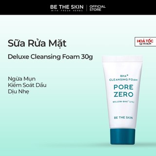 [QUÀ TẶNG KHÔNG BÁN] Sữa Rửa Mặt Làm Sạch Sâu Giảm Bã Nhờn Pore Zero + Cleansing Foam BE THE SKIN 30g x 5 tuýp