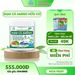 ĐẠM CÁ HỮU CƠ AMINO -  BỔ SUNG HUMIC, FULVIC, RONG BIỂN GIÚP XANH CÂY, NĂNG SUẤT TỐI ĐA, PHÂN BÓN