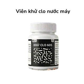 Viên Khử Clo Cấp Tốc - Khử CLO - Cân Bằng Độ PH Và Các Tạp Chất Như Kim Loại Nặng Có Trong Nước Máy