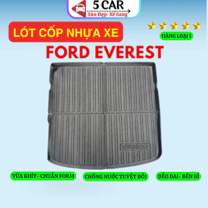 LÓT CỐP xe Ford Everest 2017 - NAY Nhựa dẻo siêu đẹp, siêu bền, chống thấm nước, không mùi, vừa khít xe