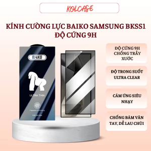 Kính cường lực BAIKO SAMSUNG BKSS1 độ cứng 9H phủ nano chống xước, mặt kính siêu mỏng cho S21 S22 S23 S24 S25 Ultra