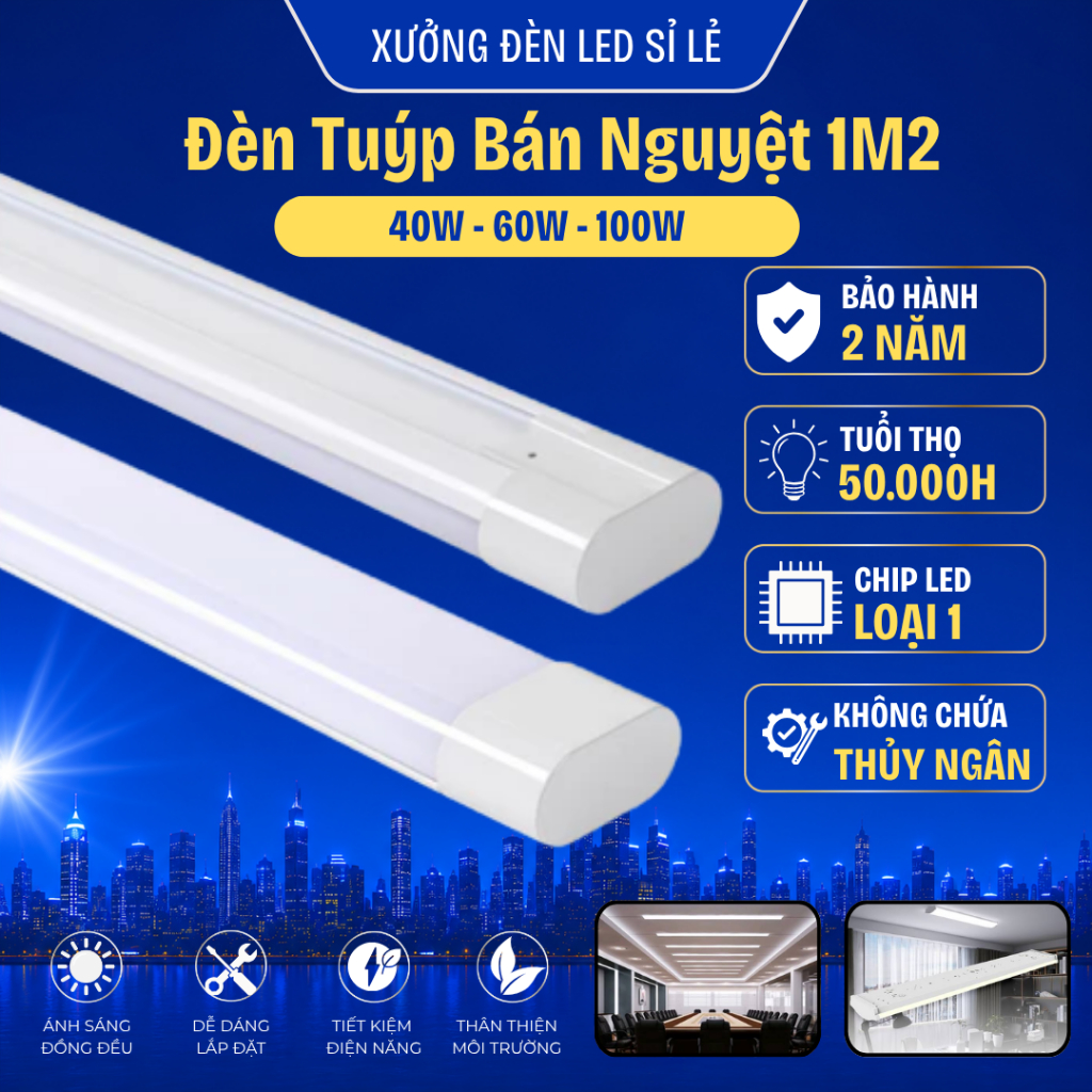 Đèn Tuýp Bán Nguyệt 1M2 40W 60W 100W Hiệu Suất Ánh Sáng Cao Chip LED Cao Cấp Đèn Trần Lắp Tường BH2N