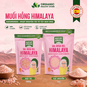 Muối hồng Himalaya NaturGreen nhập nguyên túi từ Tây Ban Nha