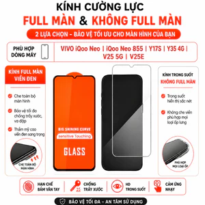 Kính cường lực Cho Vivo iQoo Neo / iQoo Neo 855 / Y17S Y35 4G V25 5G V25E full màn hình, Kính trong suốt không full màn