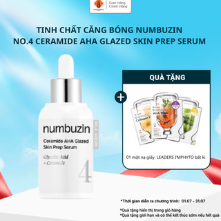 Tinh chất căng bóng NUMBUZIN No.4 Ceramide AHA Glazed Skin Prep Serum tẩy tế bào chết, sáng da, se lỗ chân lông 30ml