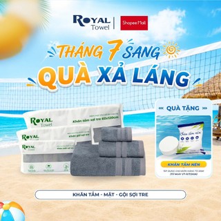 Khăn Tắm Khăn Gội Khăn Mặt Royal Towel Sợi Tre Bamboo, Mềm Mịn, Thấm Hút Tốt, Không Xổ Lông, Không Phai Màu, AnToànChoDa