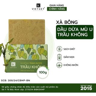 Xà Bông Tắm Dầu Dừa - Mù U - Trầu Không VIETKET 100g - Làm Sạch, Giảm Mụn, Sáng Da, Duy Trì Độ Ẩm