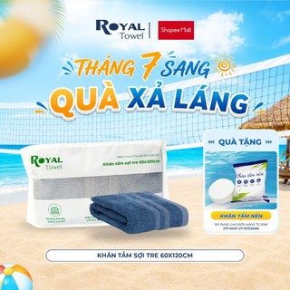Khăn Tắm Royal Towel 60x120cm Sợi Tre Bamboo, Mềm Mịn, Thấm Hút Tốt, Không Xổ Lông, Không Phai Màu, An Toàn Cho Da