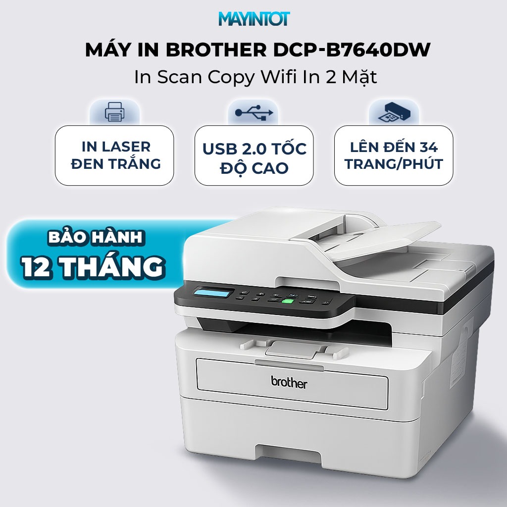 Máy In Brother DCP-B7640DW Laser Trắng Đen Đa Năng In Scan Copy Wifi In 2 Mặt Tự Động Tốc Độ