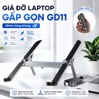 Giá Đỡ Laptop Gấp Gọn GD11 Nhôm Hàng Không Nhẹ, Chân Đế Máy Tính 6 Mức Điều Chỉnh Hỗ Trợ Tản Nhiệt