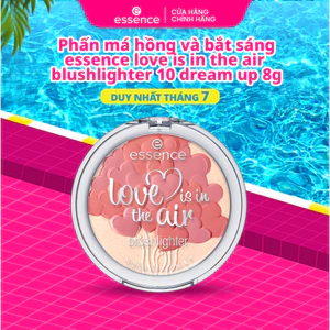 Phấn má hồng và bắt sáng Essence love is in the air blushlighter 10 dream up