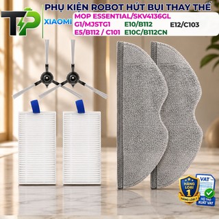 PHỤ KIỆN ROBOT HÚT BỤI XIAOMI MOP ESSENTIAL / G1 / E5 / E10 / E12 / E10C - CHỔI CHÍNH, CHỔI CẠNH, LỌC HEPA, KHĂN LAU