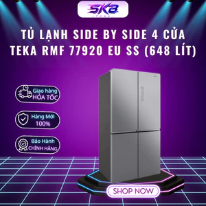 Tủ lạnh side by side 4 cửa Teka RMF 77920 EU SS (648 Lít) - Bảo hành 24 tháng