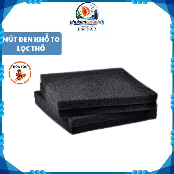 MÚT ĐEN KHỔ TO LỌC THÔ, GIỮ VI SINH LỌC NƯỚC HỒ CÁ NHIỀU KÍCH CỠ