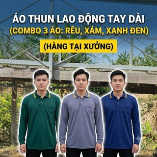 ÁO THUN LAO ĐỘNG TAY DÀI (combo 3 áo_rêu, xám,xanhđen_ hàng tại xưởng)