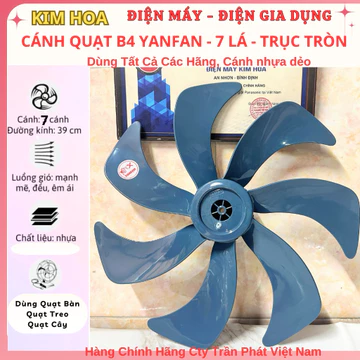 Cánh quạt B4 - 7 lá sải cánh 39cm, HÃNG YANFAN, Cánh Quạt Cốt Tròn, sử dụng tất cả các hãng QUẠT