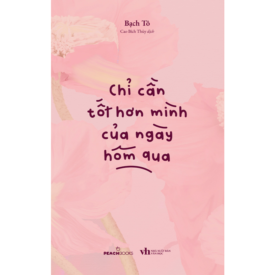 Sách - Chỉ Cần Tốt Hơn Mình Của Ngày Hôm Qua