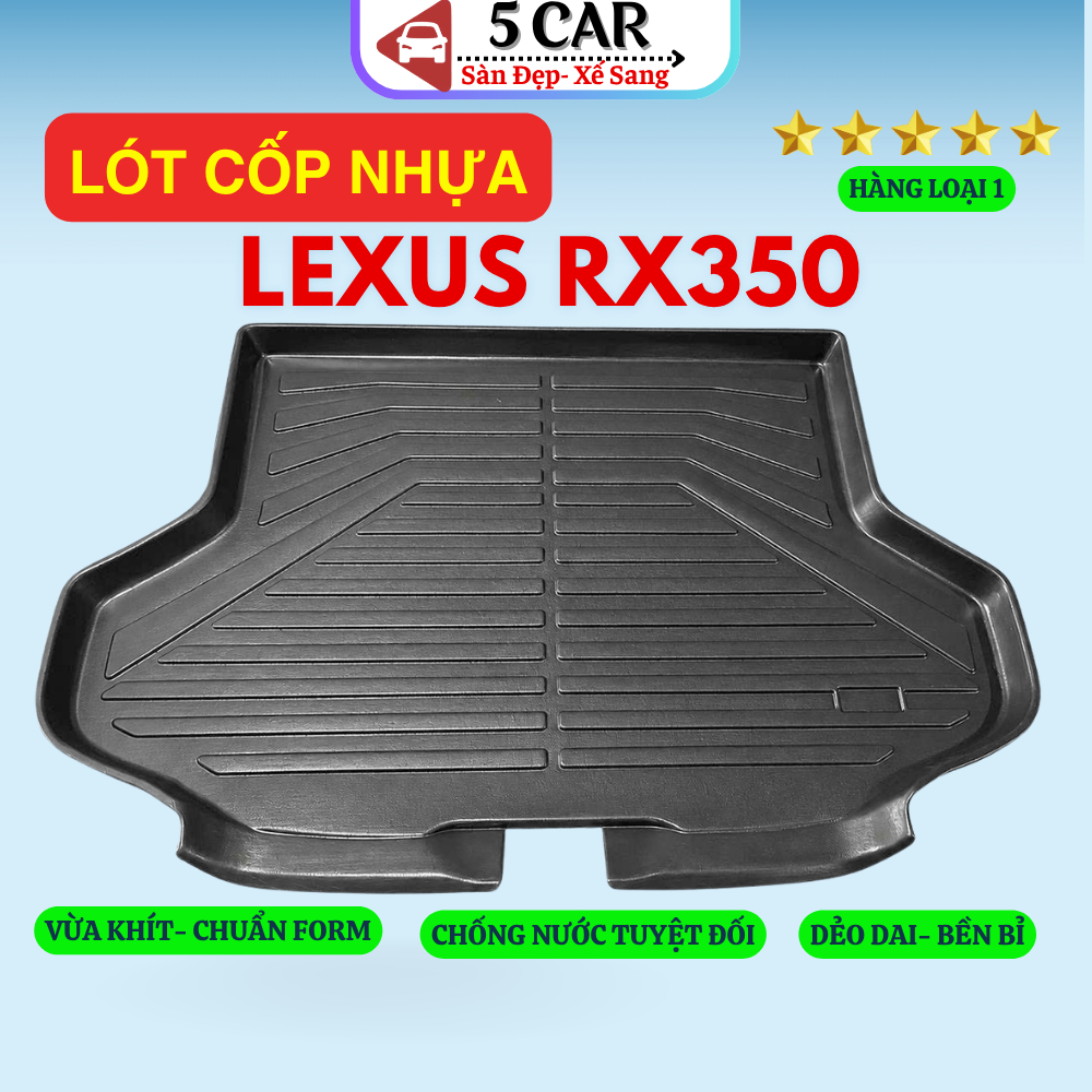 LÓT CỐP xe Lexus RX350 2016 - Nay, nhựa dẻo siêu đẹp, siêu bền, chống thấm nước, không mùi, vừa khít xe
