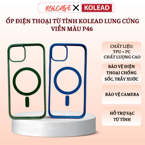 Ốp Điện Thoại Từ Tính lưng cứng viền màu P46 KOLEAD đạt chuẩn chống va đập Iphone 14 15 16 Plus Pro Promax