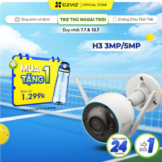 Camera WIFI EZVIZ H3 2K(3MP) & 3K(5MP), Ghi Hình Màu Ban Đêm, Đàm Thoại, Chống Nước 67
