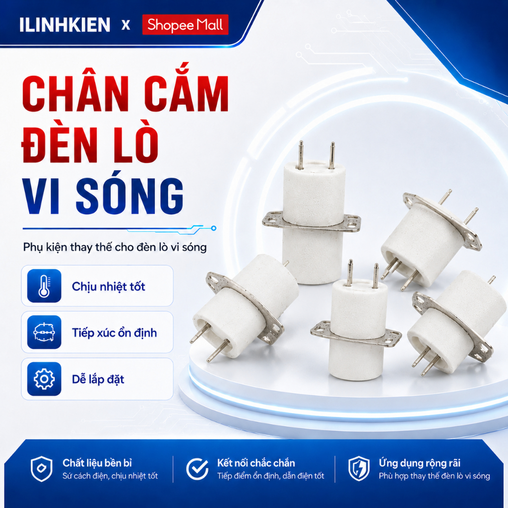 Chân cắm đèn lò vi sóng màu trắng bền bỉ chính hãng ilinhkien