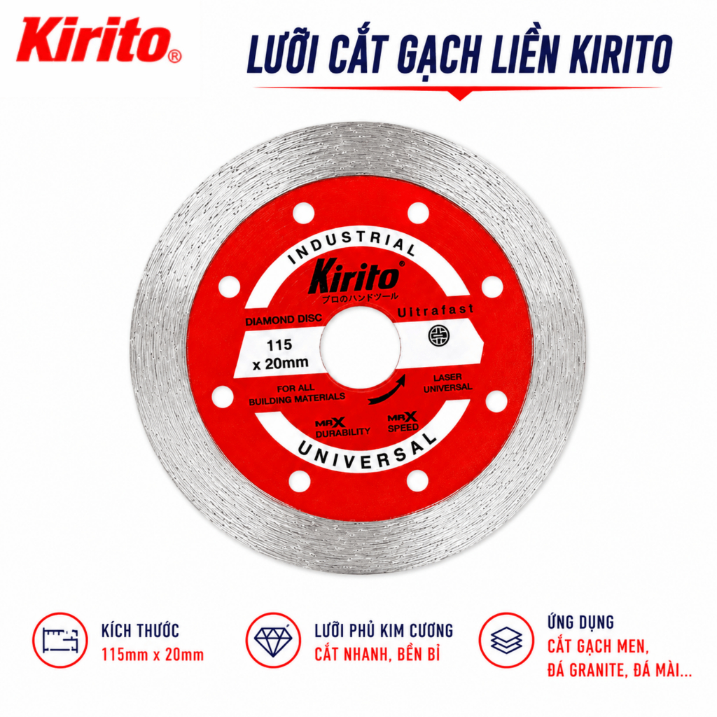 Lưỡi Cắt Gạch Liền Kirito 115mm 4.5 Inch, Lưỡi Cắt Kim Cương, Cắt Gạch Men, Đá Granite, Đá Mài