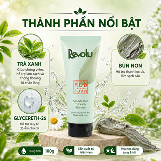 [CHÍNH HÃNG] - Sữa rửa mặt Revolu trà xanh bùn non thải độc kiểm soát dầu kháng khuẩn, ngừa mụn 100g
