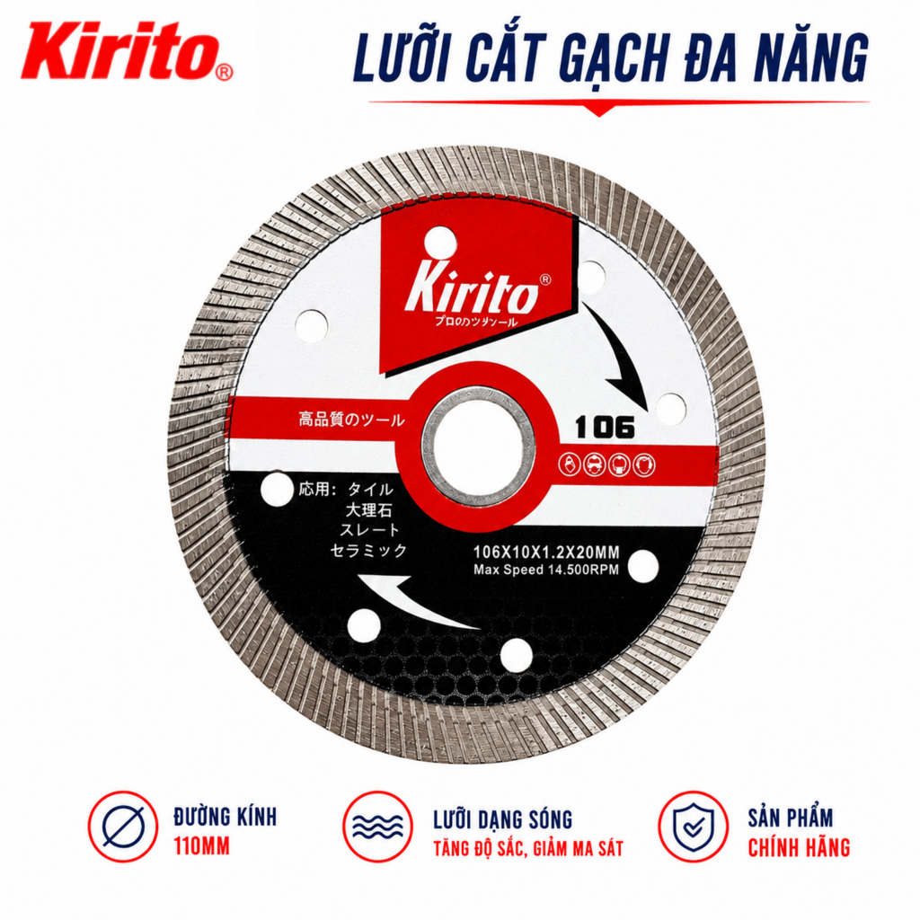 Lưỡi Cắt Gạch Đa Năng Kirito 106mm – Cắt Gạch Men, Đá Granite, Terrazzo – Cắt Khô & Cắt Ướt