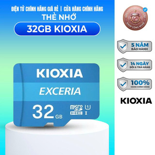 THẺ NHỚ KIOXIA 32GB 64GB 128GB đọc 100MB/s dùng cho Camera, Điện thoại - BẢO HÀNH CHÍNH HÃNG 5 NĂM
