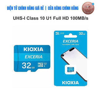 THẺ NHỚ KIOXIA 32GB 64GB 128GB đọc 100MB/s dùng cho Camera, Điện thoại - BẢO HÀNH CHÍNH HÃNG 5 NĂM