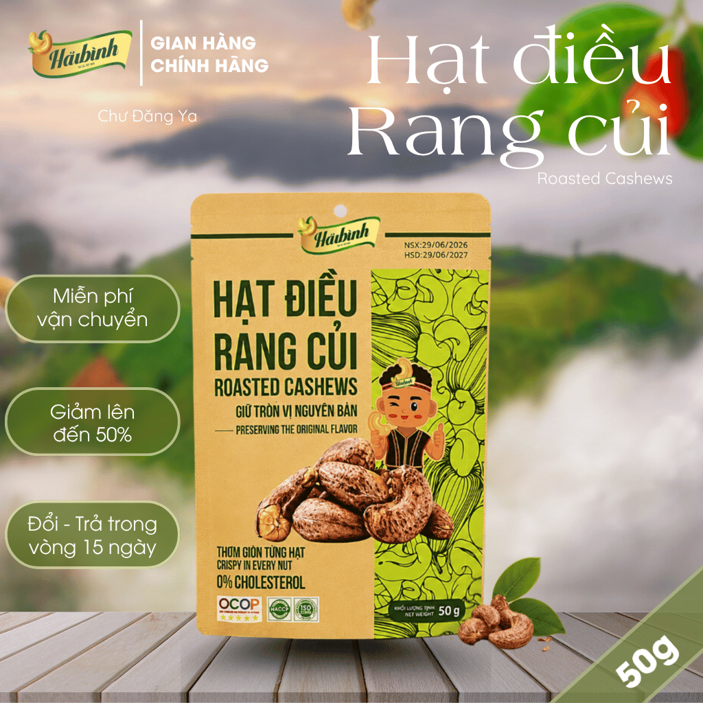[Mua 10 tặng 1 hũ tỏi ớt 115g] Hạt điều rang củi Hải Bình Gia Lai Túi 50g - Hàng mới rang
