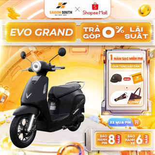 [NHẬN HCM] Xe Máy Điện VinFast Evo Grand - Góp 0% - 262km 1 lần sạc