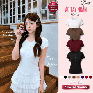 Áo Thun Nữ RUSY Cổ Tròn Phối Nút Tay Ngắn Form Body Tôn Dáng Borip Co Giãn Mềm Mịn Dễ Phối Đồ TN14