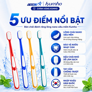 Bàn Chải Đánh Răng Kumho HQ11 Lông Chải Nano Siêu Mềm Đầu Chải Nhỏ Bảo Vệ Nướu Nhạy Cảm