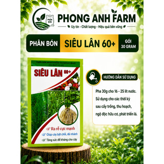 Phân bón Siêu lân 60+  Ra rễ cực mạnh, bật chồi, đẻ nhánh, tăng sức đề kháng (gói 30g)