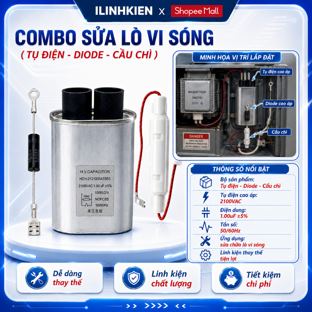 Combo Linh Kiện Sửa Lò Vi Sóng Tụ Điện, Diode CL01 , Cầu Chì Hộp Chính Hãng ILinhkien