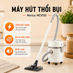 Máy hút thổi bụi Morico MCV510 1000W hút bụi 2 chiều, thùng chứa 12L, hút lông thú, hút