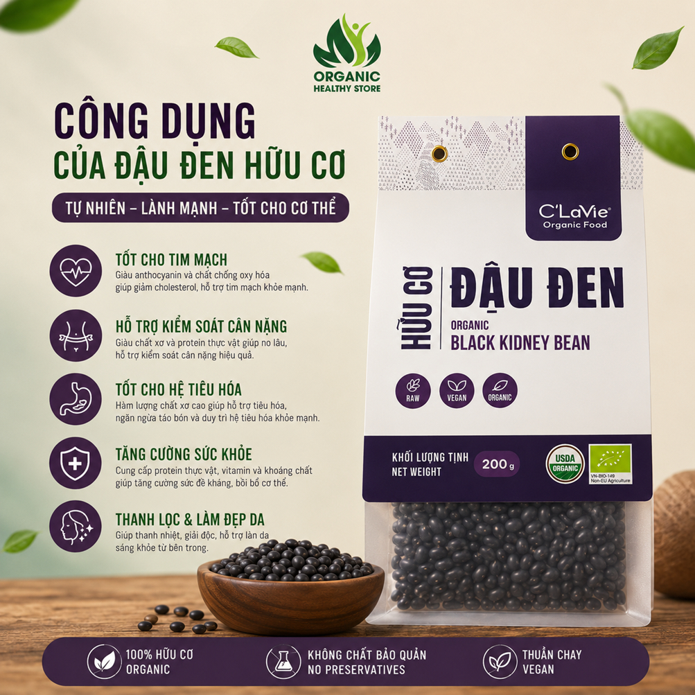 Đậu đen hữu cơ C'Lavie 200g, nấu sữa hạt, nấu chè thanh mát giải nhiệt