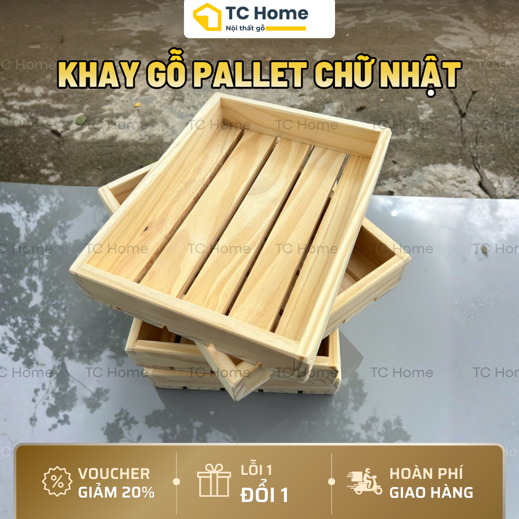 Khay Gỗ Pallet Chữ Nhật Đa Năng - Khay Trà, Hoa Quả, Coffee Gỗ Thông Decor 30x23 40x26cm - TC Home
