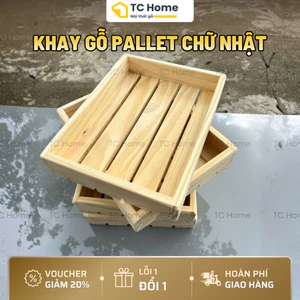 Khay Gỗ Pallet Chữ Nhật Đa Năng - Khay Trà, Hoa Quả, Coffee Gỗ Thông Decor 30x23 40x26cm - TC Home