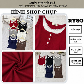 Áo Hai Dây Phối Viền Ren Cổ Nút Cài Chất Thun Borip Co Giãn Form Ôm Body Tôn Dáng 3L07 RYSO STORE
