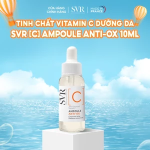Tinh chất Vitamin C dưỡng sáng da, chống nhăn SVR [C] Ampoule Anti-ox 10ml