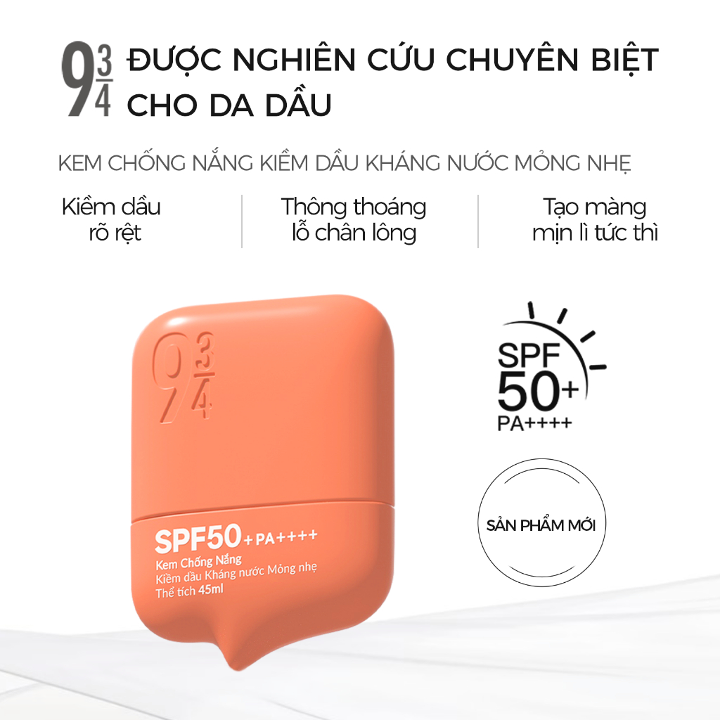 Kem Chống Nắng 934 Kiềm Dầu Kháng Nước Mỏng Nhẹ Có Nâng Tone Tự Nhiên Phù Hợp Da Dầu SPF 50+ PA++++