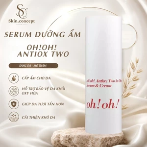 Serum Dạng Kem Dưỡng Ẩm, Chống Oxy Hóa & Làm Sáng Da oh!oh! Antiox Two in One Serum & Cream