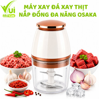 Máy Xay Thịt, Xay Đá Đa Năng Osaka Nhật Bản GD219 - Máy Xay Thực Phẩm Osaka Nắp Đồng Công Suất 350W