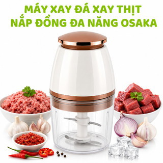 Máy Xay Thịt, Xay Đá Đa Năng Osaka Nhật Bản GD219 - Máy Xay Thực Phẩm Osaka Nắp Đồng Công Suất 350W