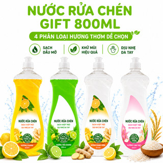 Nước Rửa Chén Gift 800ml Khử Mùi Làm Sạch Chén Bát GD348 - Nước Rửa Chén Đánh Bay Dầu Mỡ Hiệu Quả