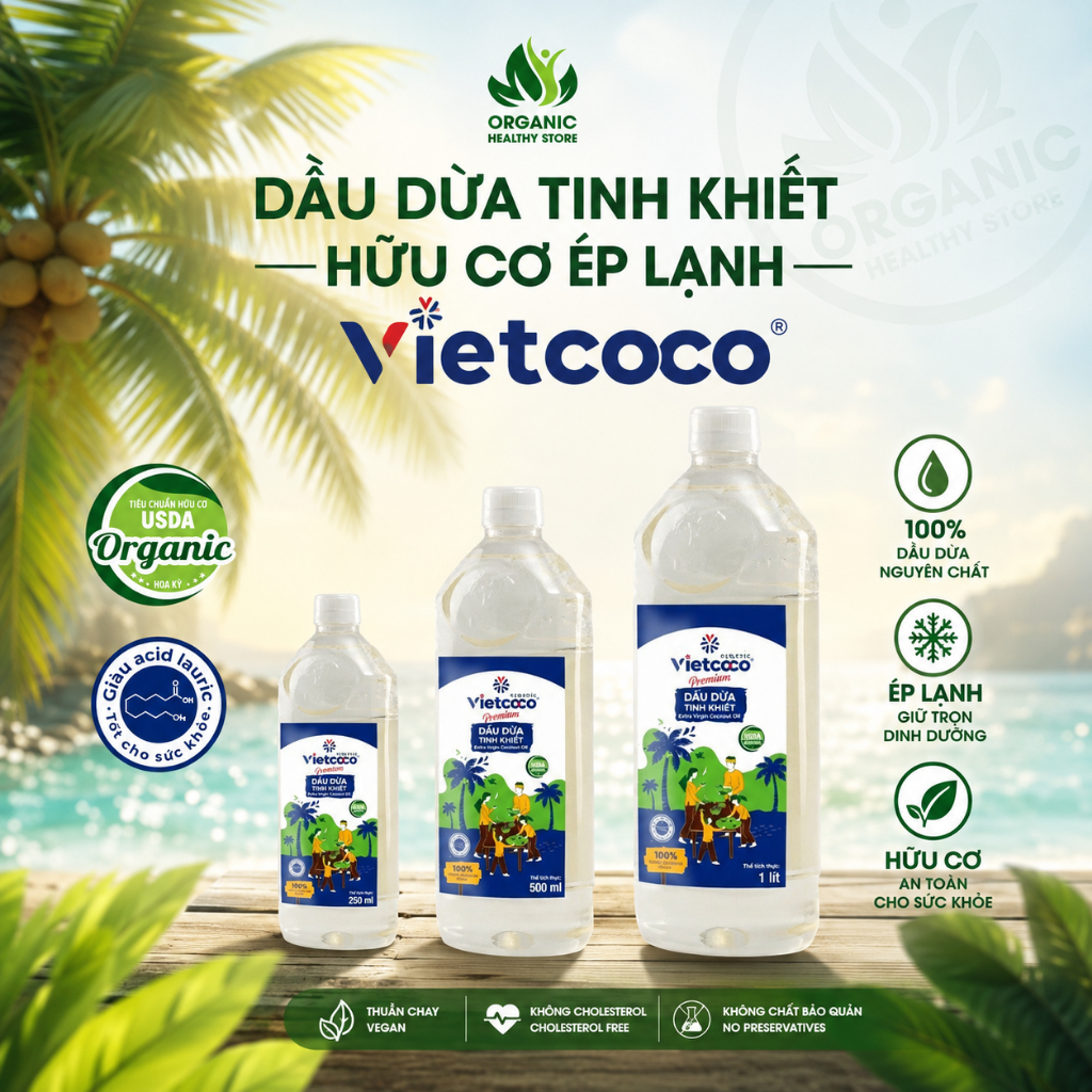 Dầu Dừa Hữu Cơ Ép Lạnh Vietcoco Organic Coconut oil